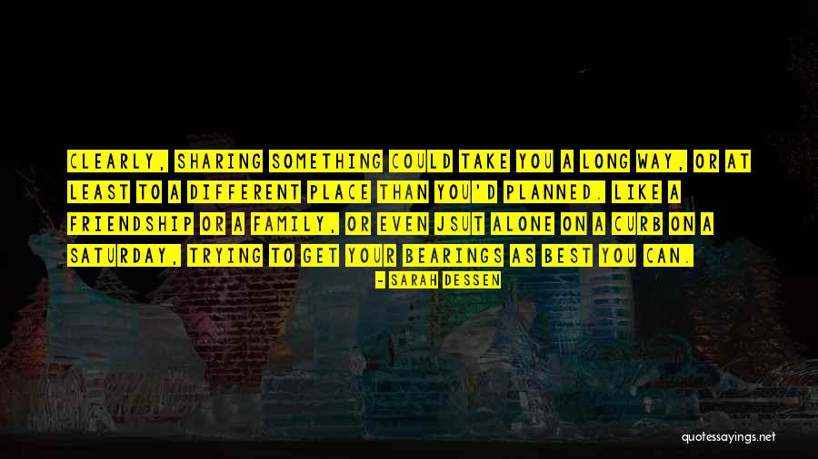 Curb Quotes By Sarah Dessen Curb Quotes By Sarah Dessen