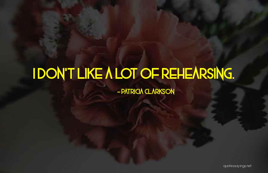 Curdled Movie Quotes By Patricia Clarkson Curdled Movie Quotes By Patricia Clarkson
