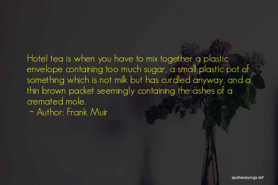 Curdled Quotes By Frank Muir