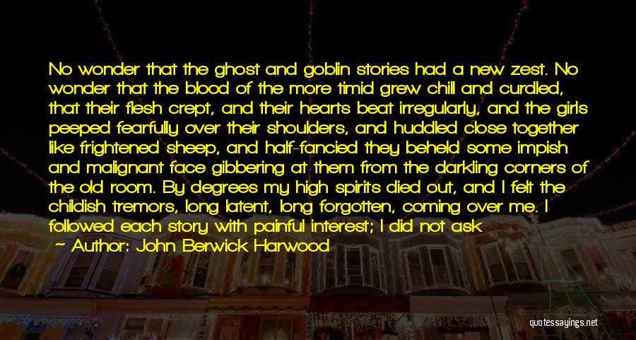 Curdled Quotes By John Berwick Harwood