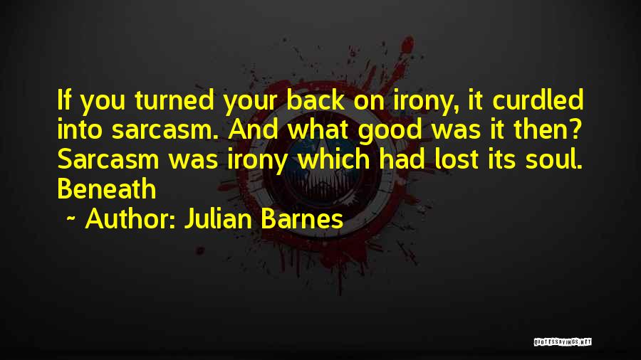 Curdled Quotes By Julian Barnes