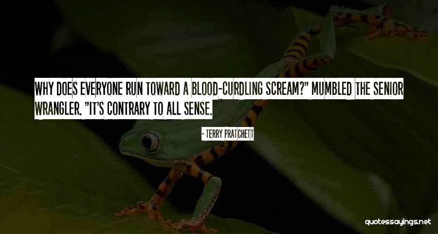 Curdling Scream Quotes By Terry Pratchett Curdling Scream Quotes By Terry Pratchett