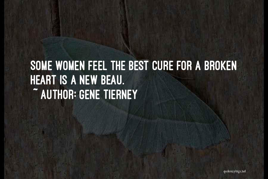 Cure A Broken Heart Quotes By Gene Tierney