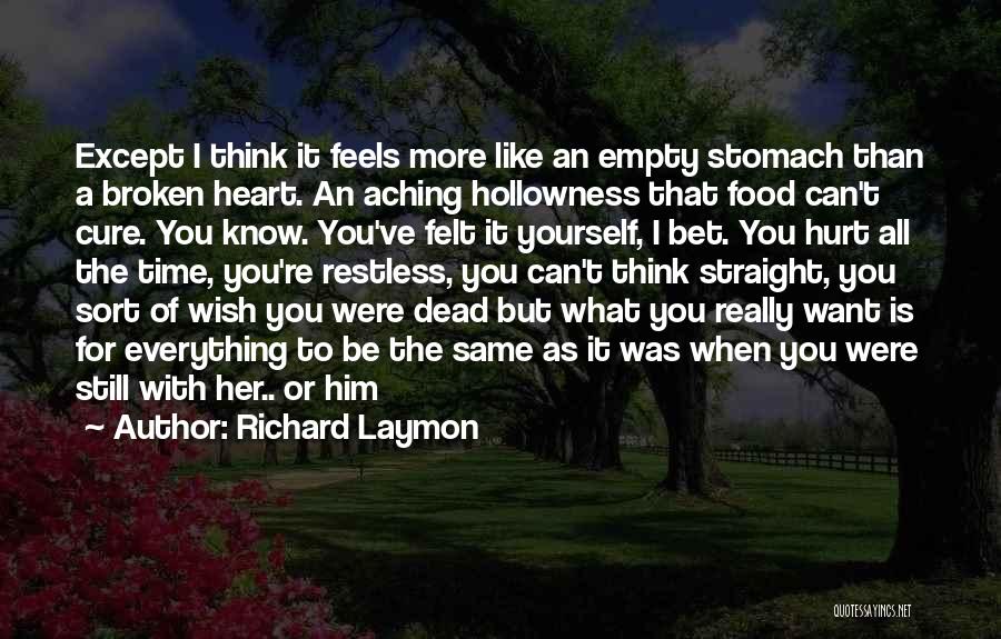 Cure A Broken Heart Quotes By Richard Laymon