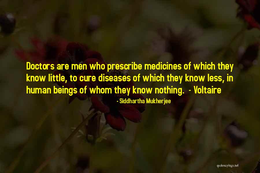 Cure Diseases Without Medicines Quotes By Siddhartha Mukherjee Cure Diseases Without Medicines Quotes By Siddhartha Mukherjee