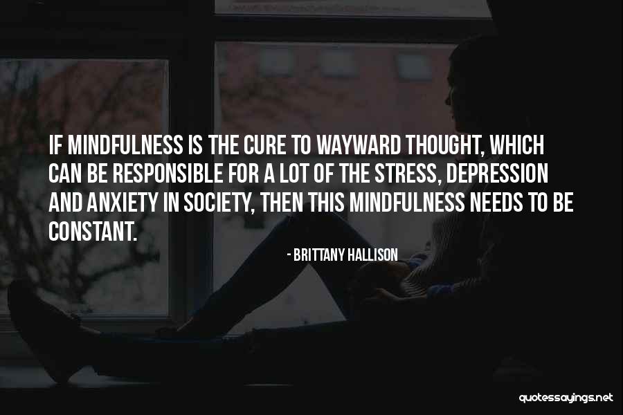 Cure Stress Quotes By Brittany Hallison Cure Stress Quotes By Brittany Hallison