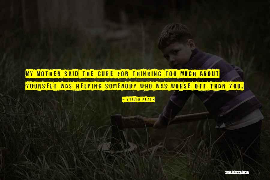 Cure Yourself Quotes By Sylvia Plath Cure Yourself Quotes By Sylvia Plath