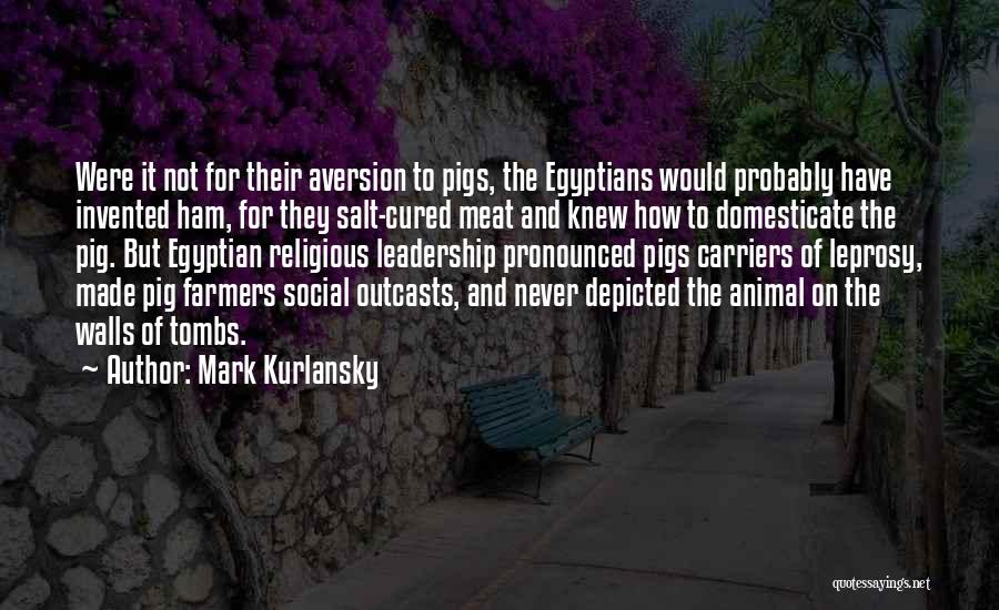 Cured Meat Quotes By Mark Kurlansky