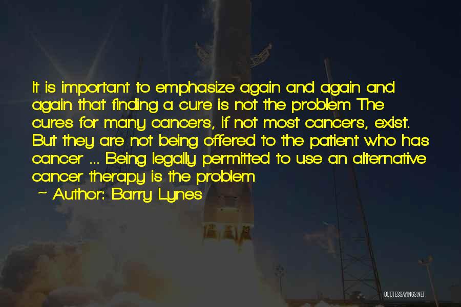 Cures For Cancer Quotes By Barry Lynes