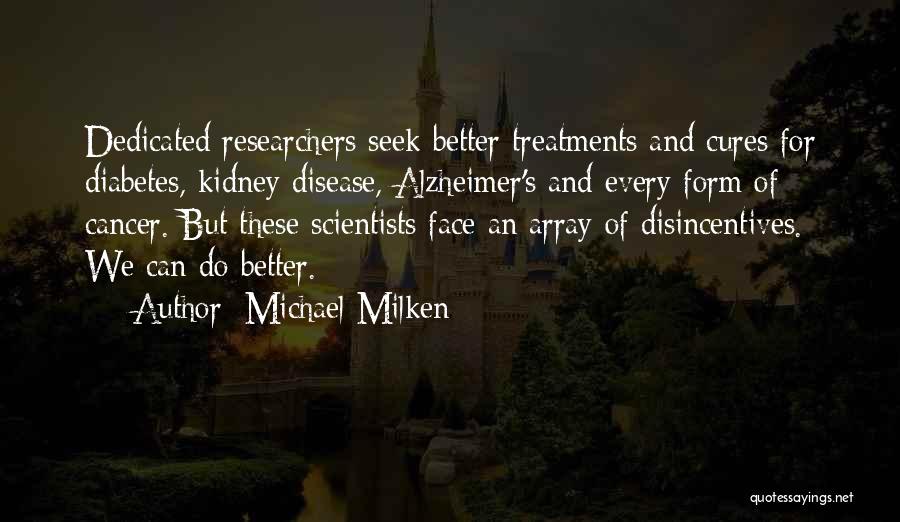 Cures For Cancer Quotes By Michael Milken