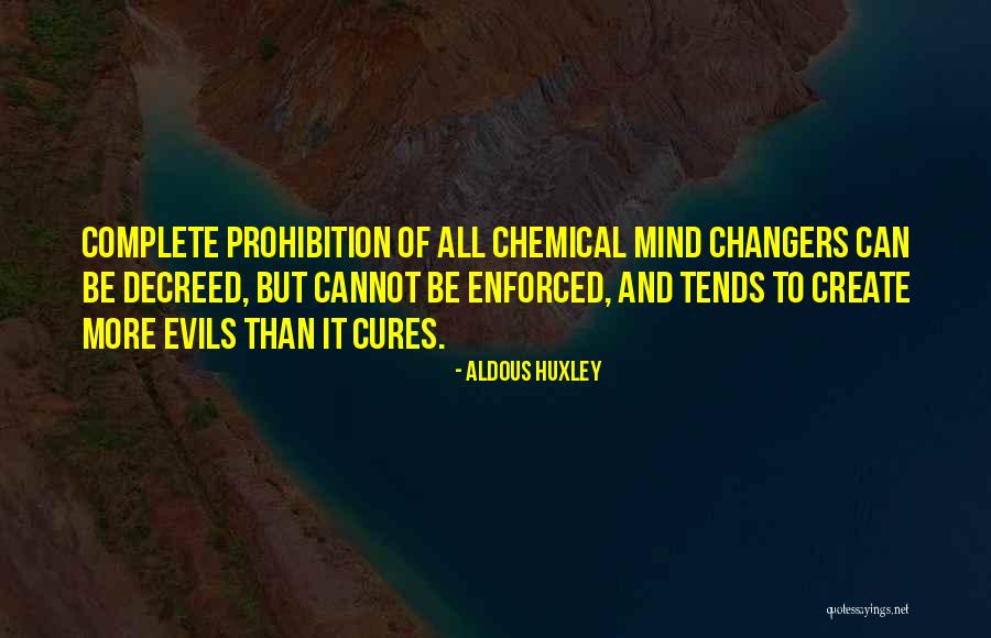 Cures Quotes By Aldous Huxley