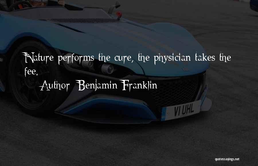 Cures Quotes By Benjamin Franklin