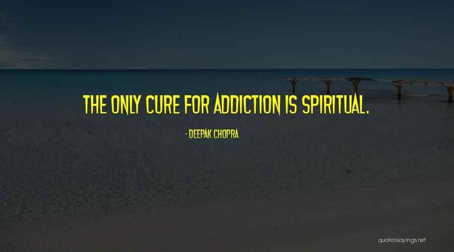 Cures Quotes By Deepak Chopra