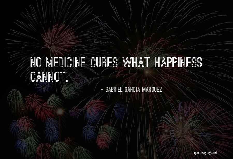 Cures Quotes By Gabriel Garcia Marquez