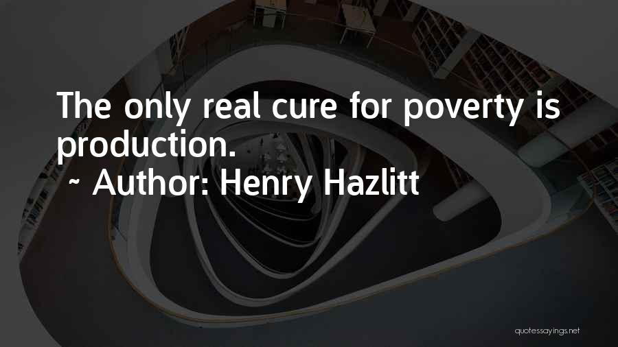 Cures Quotes By Henry Hazlitt