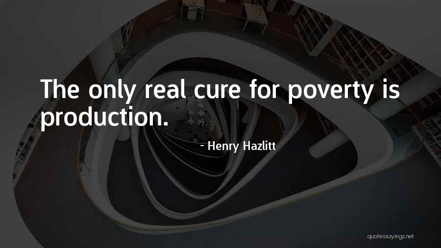 Cures Quotes By Henry Hazlitt