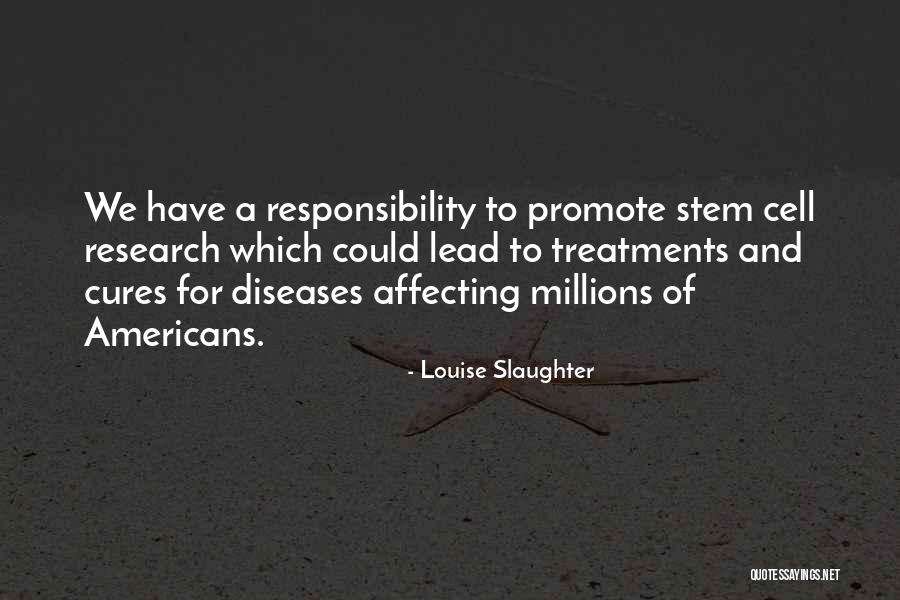 Cures Quotes By Louise Slaughter