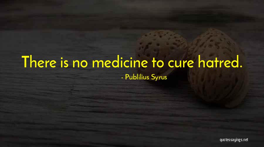 Cures Quotes By Publilius Syrus