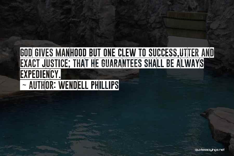 Curethriftshop Quotes By Wendell Phillips