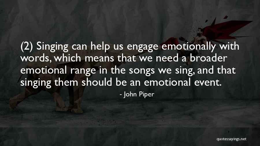 Curgere Sani Quotes By John Piper