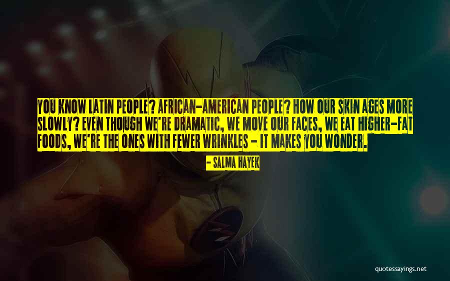 Curieusement Synonyme Quotes By Salma Hayek Curieusement Synonyme Quotes By Salma Hayek