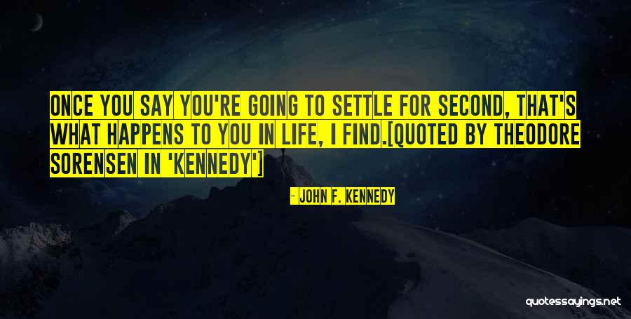 Curii Prognathodon Quotes By John F. Kennedy Curii Prognathodon Quotes By John F. Kennedy