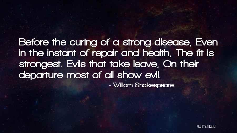 Curing Disease Quotes By William Shakespeare Curing Disease Quotes By William Shakespeare