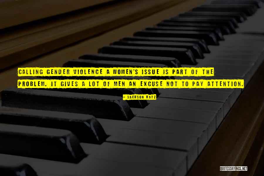 Curiosa En Quotes By Jackson Katz Curiosa En Quotes By Jackson Katz