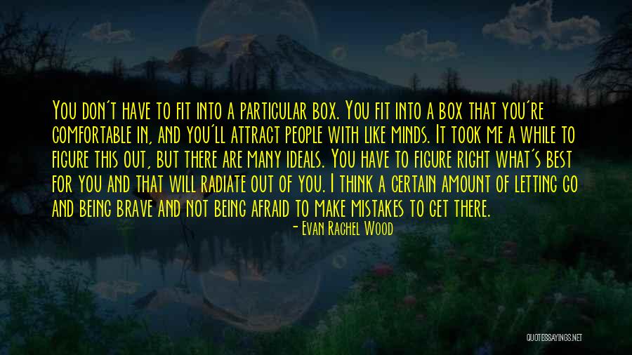 Curiosare Quotes By Evan Rachel Wood Curiosare Quotes By Evan Rachel Wood