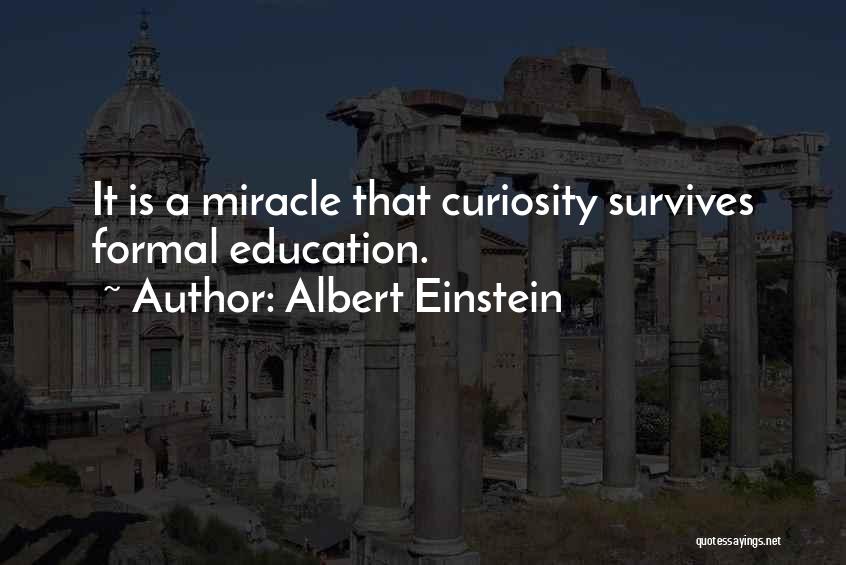 Curiosity Albert Einstein Quotes By Albert Einstein