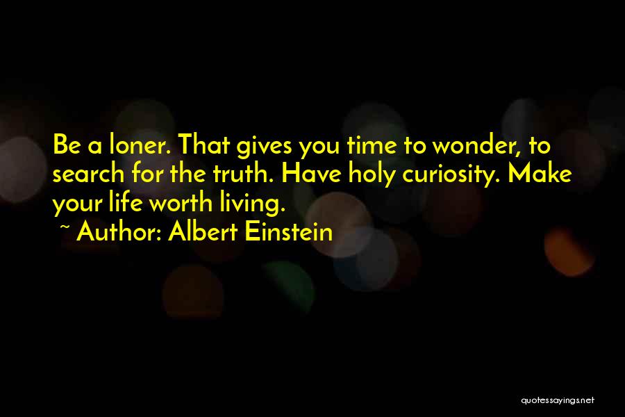 Curiosity Albert Einstein Quotes By Albert Einstein