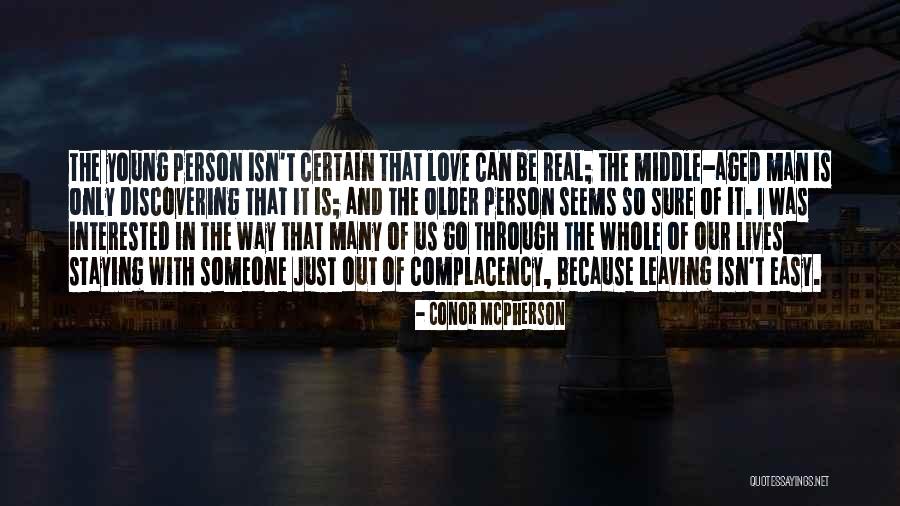 Curiosity And Kids Quotes By Conor McPherson Curiosity And Kids Quotes By Conor McPherson