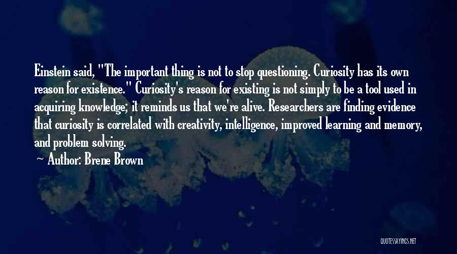 Curiosity And Learning Quotes By Brene Brown