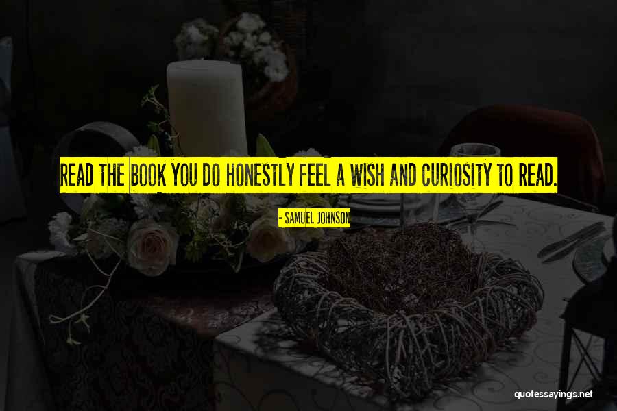 Curiosity And Reading Quotes By Samuel Johnson Curiosity And Reading Quotes By Samuel Johnson