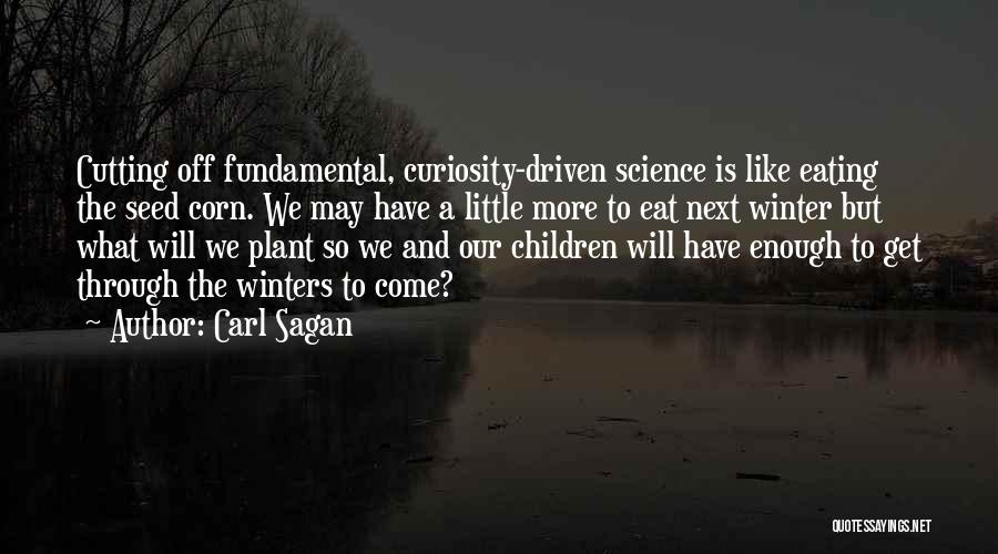 Curiosity And Wonder Quotes By Carl Sagan