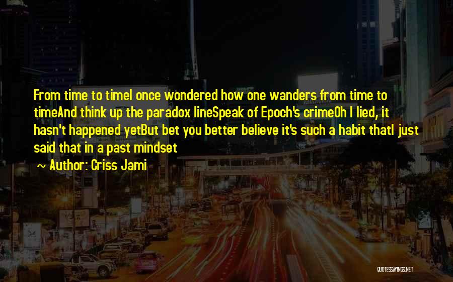 Curiosity And Wonder Quotes By Criss Jami