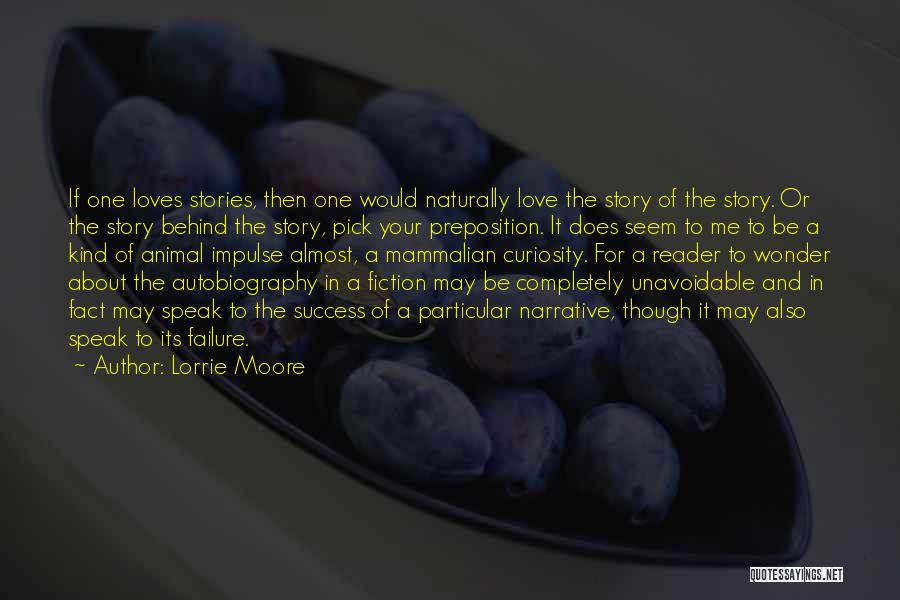 Curiosity And Wonder Quotes By Lorrie Moore