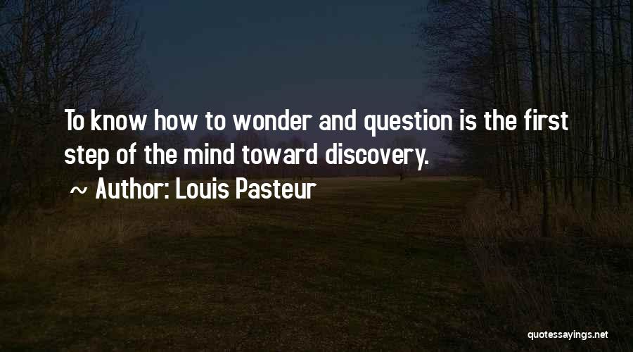 Curiosity And Wonder Quotes By Louis Pasteur