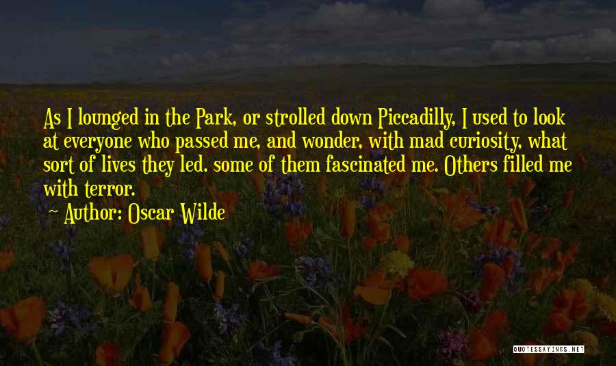 Curiosity And Wonder Quotes By Oscar Wilde