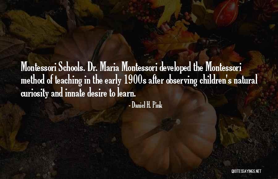 Curiosity Children Quotes By Daniel H. Pink Curiosity Children Quotes By Daniel H. Pink