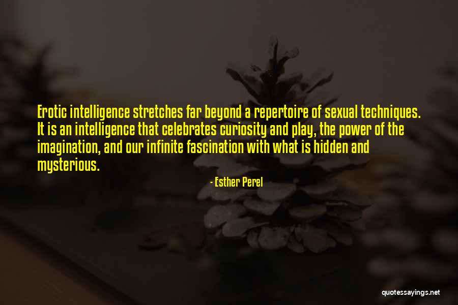 Curiosity Intelligence Quotes By Esther Perel Curiosity Intelligence Quotes By Esther Perel