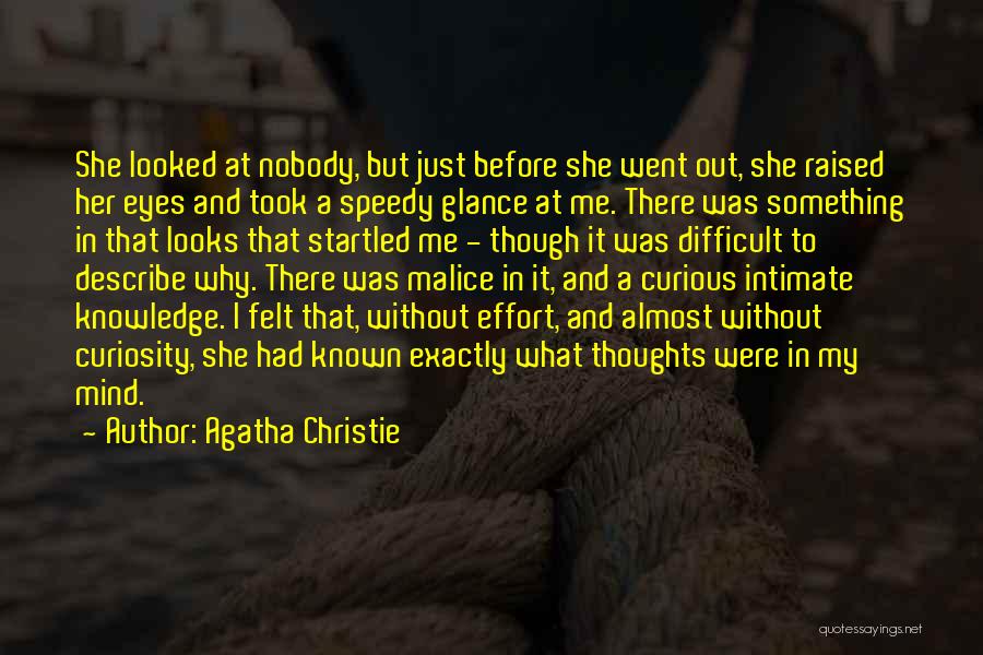 Curiosity Knowledge Quotes By Agatha Christie