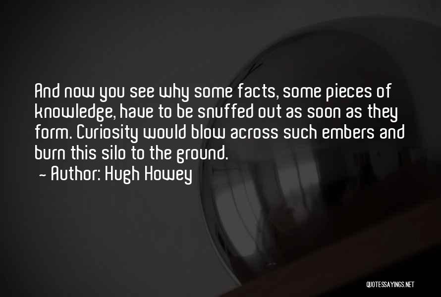 Curiosity Knowledge Quotes By Hugh Howey