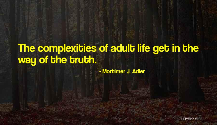 Curiosity Knowledge Quotes By Mortimer J. Adler Curiosity Knowledge Quotes By Mortimer J. Adler