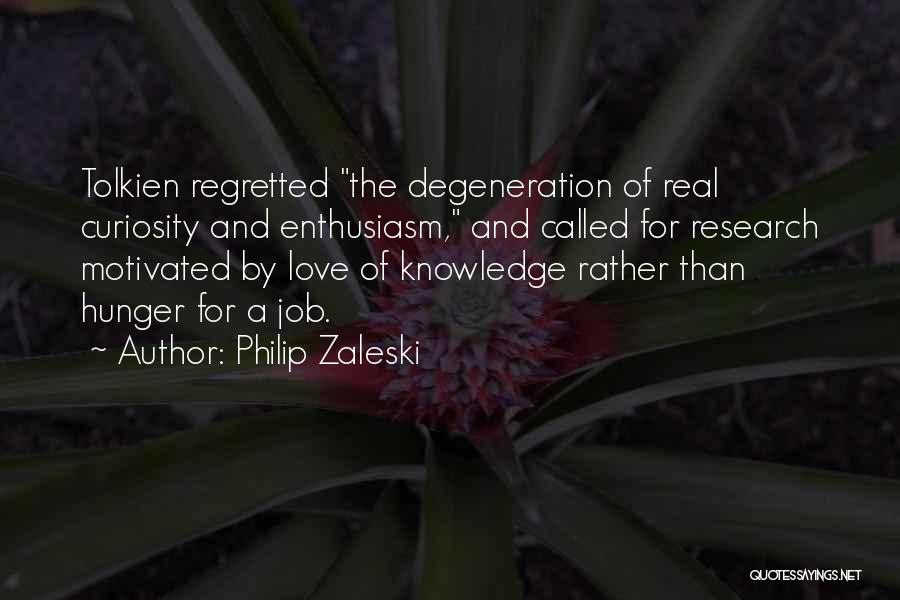 Curiosity Knowledge Quotes By Philip Zaleski