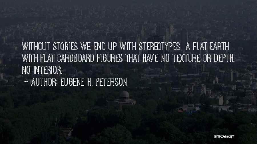 Curiosity Positive Quotes By Eugene H. Peterson