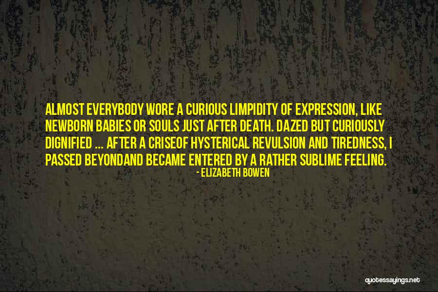 Curious Babies Quotes By Elizabeth Bowen Curious Babies Quotes By Elizabeth Bowen