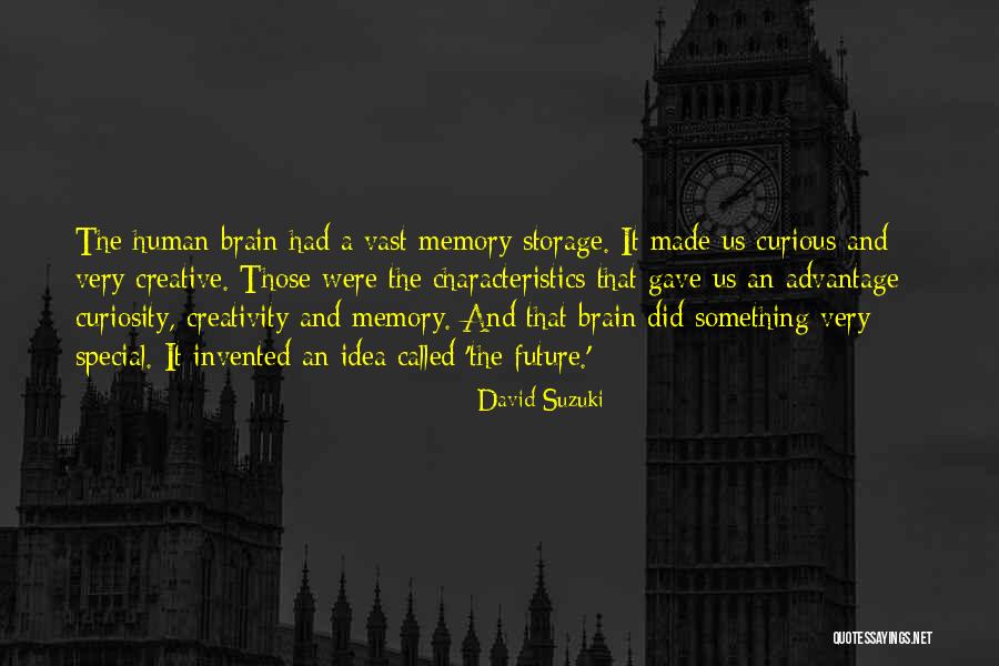 Curious Brain Quotes By David Suzuki Curious Brain Quotes By David Suzuki