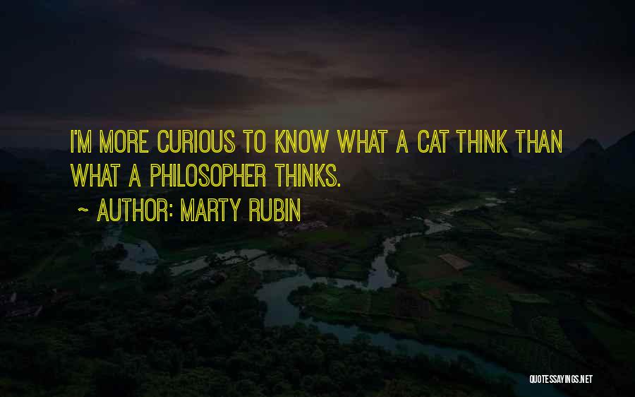 Curious Cats Quotes By Marty Rubin
