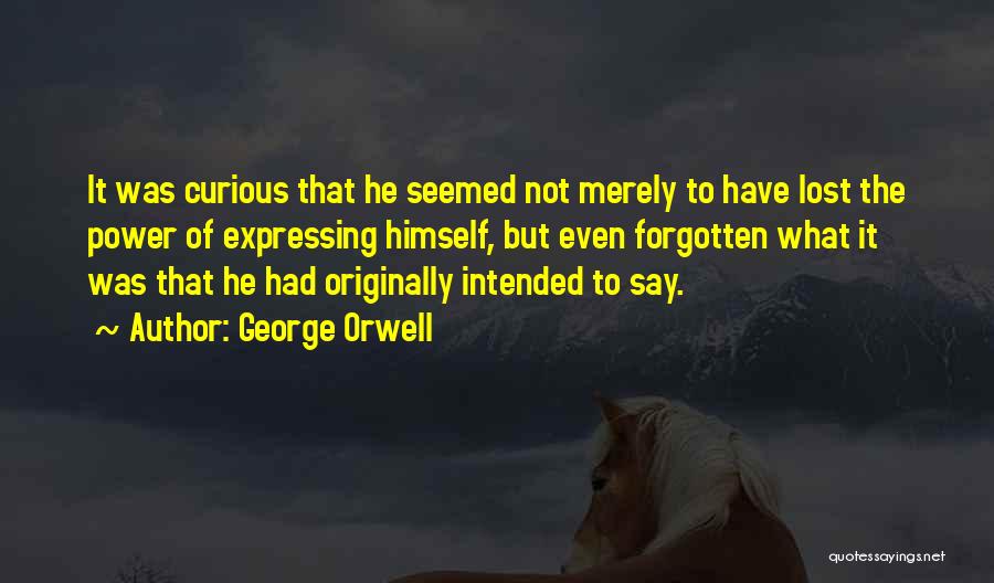 Curious George 2 Quotes By George Orwell